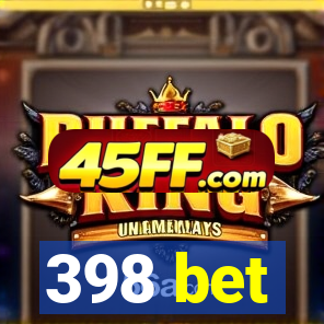 398 bet